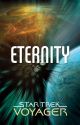 Star Trek Voyager: Eternity by scifiromance