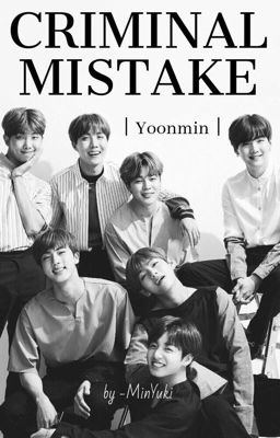 Criminal Mistake [Yoonmin] cover