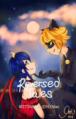 Reversed Tales | Miraculous Fanfic Story | cover