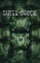 Shell Shock (Unedited) by Space_Cadet321