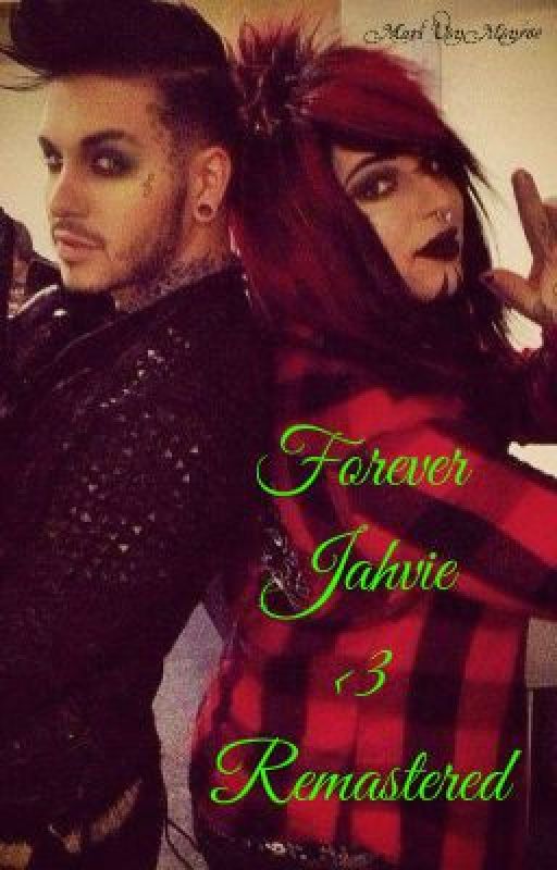 Forever Jahvie <3 REMASTERED by Mari_Von_Monroe