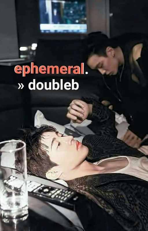 ephemeral. » doubleb  by sheistrizia