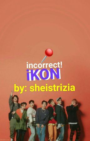 incorrect!iKON by sheistrizia