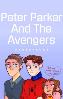 Peter Parker and The Avengers || ✓ cover