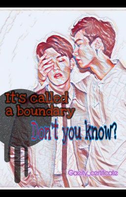 It's called a boundary, don't you know? cover