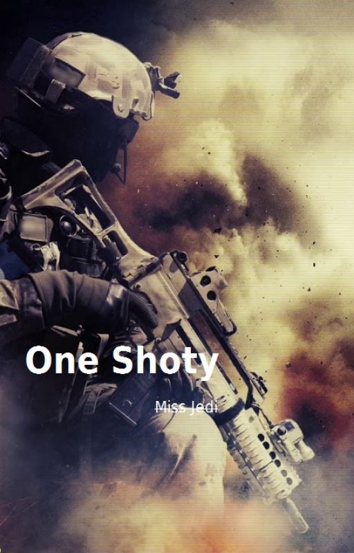 One shot by MissJedi