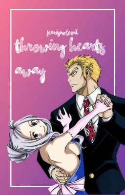 COMPLETED: Throwing Hearts Away [Miraxus] cover