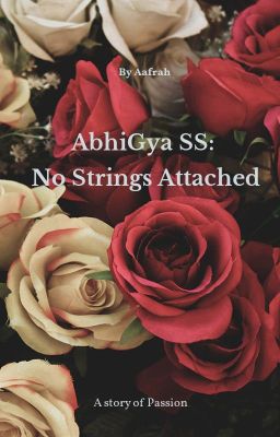 AbhiGya SS ~ No Strings Attached cover