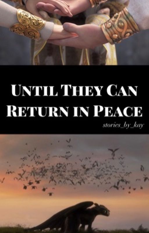 Until They Can Return in Peace - How to Train Your Dragon by stories_by_kay