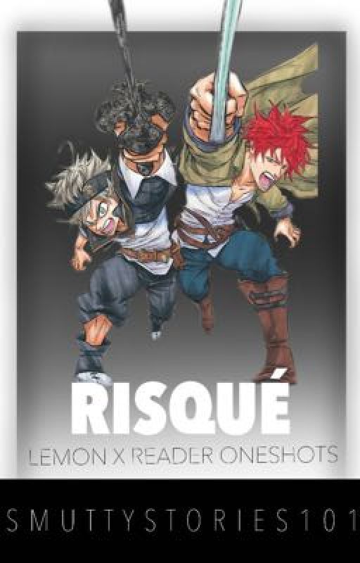 Risqué - Black Clover - Lemon x Reader Oneshots by miraxyesmut