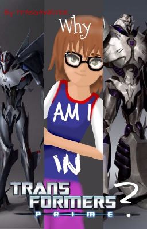 Why am I in Transformers Prime? by TFALokiwriter