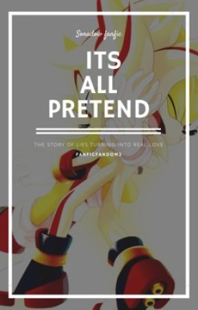 It's All Pretend  by FanficFandom2