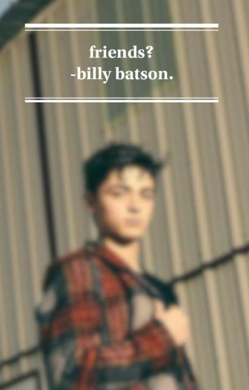 friends? || billy batson x reader. by averyphobic