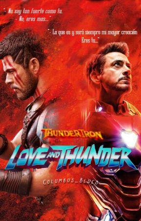 Love and Thunder; ThunderIron by Columbus_Blue8