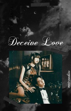 Deceive Love [LK]  by ouicewhite