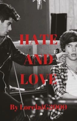 Hate and Love ( Zarry AU) cover