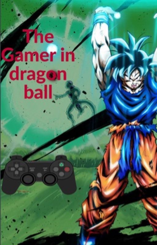 The Gamer in Dragon Ball by Shot-Gun_Bum