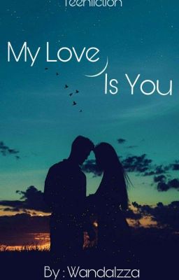 My Love Is You [Lengkap ✓] cover