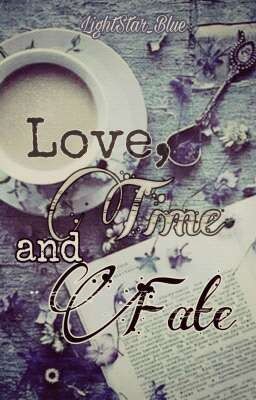 Love, Time and Fate ✓ cover