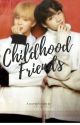 Jikook: Childhood Friends by Hopeinthedark238