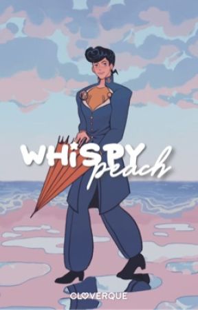 whispy peach (josuke x reader) EDITING by cloverque