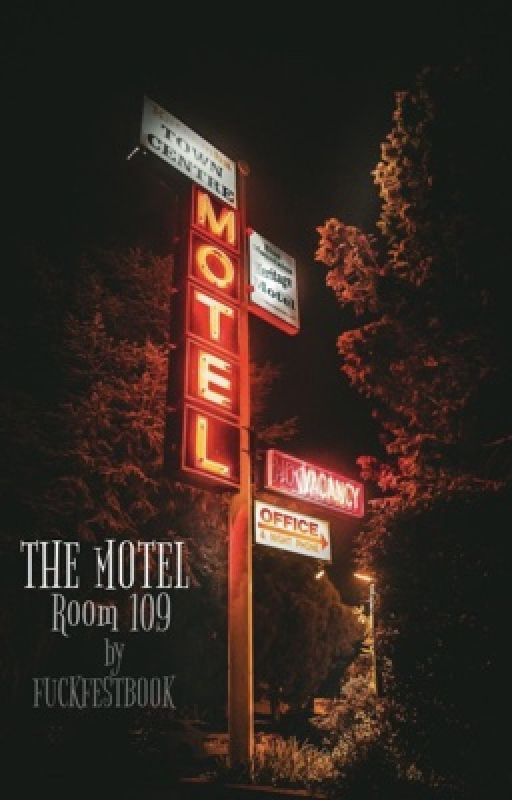 The Motel: Room 109 by fuckfestbooks