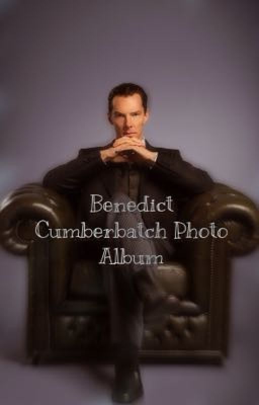 Benedict Cumberbatch Photo Album  by youVeRuineDmE