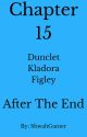 Chapter 15: After The End by ShwahGamer