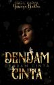 1.0 | DENDAM CINTA [COMPLETED/IN EDITING] by Yasmyns_Dahlia