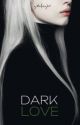 Dark love | draco malfoy by girlofnight