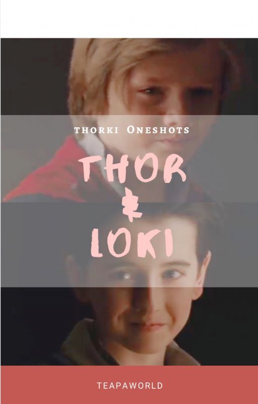 Thorki Oneshots by TeapaWorld