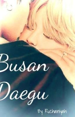 Busan Daegu{KOOKMIN GS} SELESAI√ cover