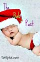 The Baby Pact (COMPLETED) by Anissa_Eylene555