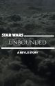 Unbounded : A Reylo Story by VintageRosez