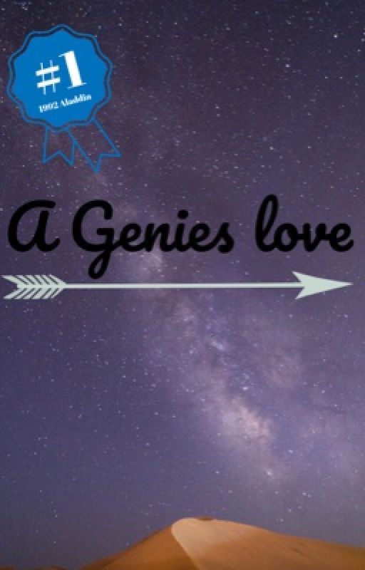 A Genies love  (completed)  by fanficqueen123789