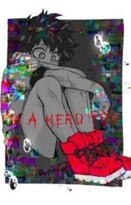 I'm a Hero too! (Bakugou X Suicidal! Deku) cover