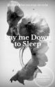 Lay me Down to Sleep by Juniper_Abernathy