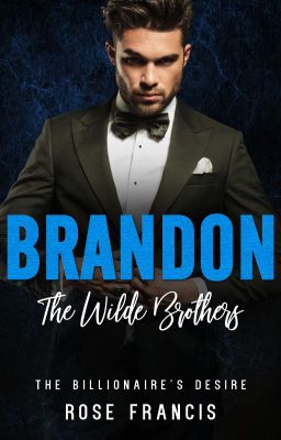 Brandon: The Wilde Brothers (Excerpt Only) - BWWM Billionaire Romance cover