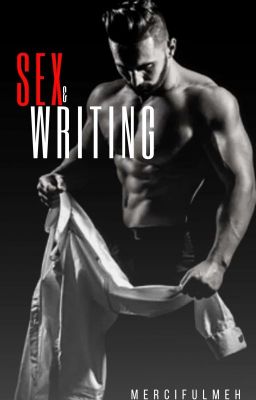 Sex And Writing|| 18  [{Completed}]  cover