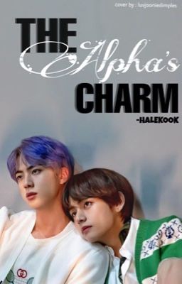 The Alpha's Charm | Taejin✔️ cover