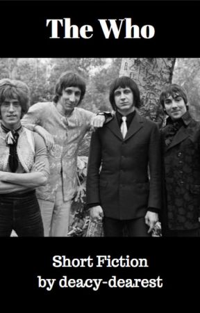 The Who - Short Fiction by deacy-dearest