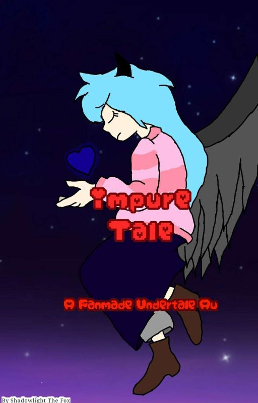 ImpureTale, an Undertale AU by ShadowlightTheFox