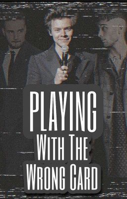 Playing With The Wrong Card (Zarry/ Ziam) ✔ cover