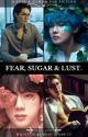 Fear, Sugar, Lust - (SOPE & NAMJIN) by GiGiShipsIt