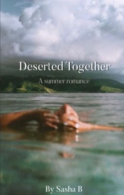 Deserted Together✔️ cover