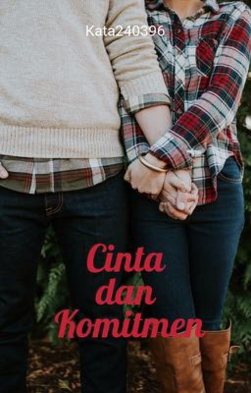 Cinta dan Komitmen by kata240396