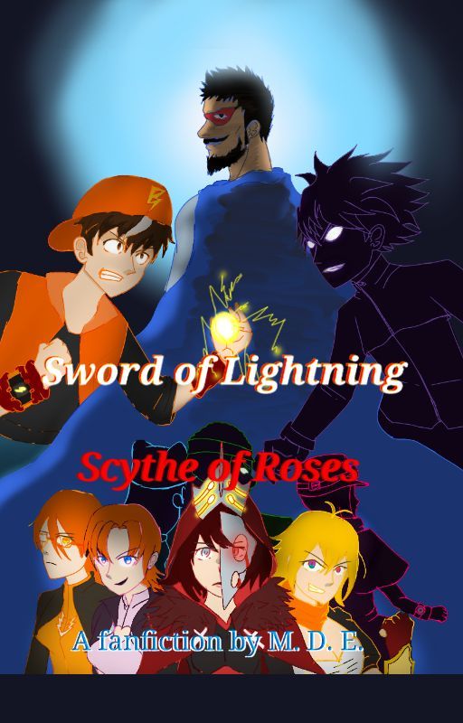 A Sword of Lightning, a Scythe of Roses (RWBY x Boboiboy crossover fanfiction) by MikeisMike