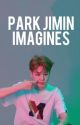 Park Jimin Imagines by mastxrjeon