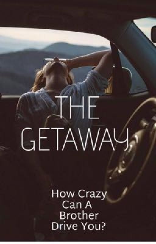 The Getaway by Laurennn102332