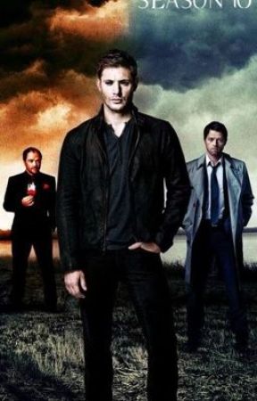 Supernatural Season 10 (Storyline). by ThatWriterDudeee